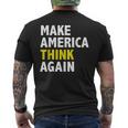 Make America Think Again Funny Elections President Politics Mens Back Print T-shirt
