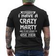 Marty Name Gift Warning I Have A Crazy Marty Mens Back Print T-shirt