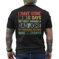 Men Fathers Day I Have Gone 0 Days Without Making A Dad Joke Mens Back Print T-shirt