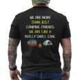 More Than Camping Friends Were Like A Really Small Gang Mens Back Print T-shirt