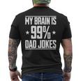 My Brain Is 99 Percent Dad Jokes Funny Dad Quote Slogan Mens Back Print T-shirt