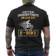 Never Underestimate An Old Guy On An Ebike Biking Gift Gift For Mens Mens Back Print T-shirt