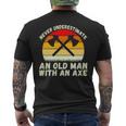 Never Underestimate An Old Man With An Axe Throwing Mens Back Print T-shirt