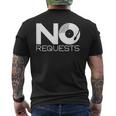 No Requests Mens Back Print T-shirt No Requests Mens Back Print T-shirt
