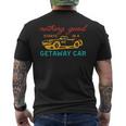 Nothing Good Starts In A Getaway Car Mens Back Print T-shirt