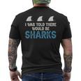 Ocean I Was Told There Would Be Sharks Shark Weeks Lover Mens Back Print T-shirt