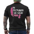 In October We Wear Pink Ribbon Breast Cancer Awareness Men's T-shirt Back Print
