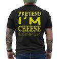 Pretend Im A Cheese Costume Halloween Men's T-shirt Back Print
