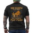 Some Grandpas Play Bingo Real Grandpas Play Piano Mens Back Print T-shirt
