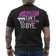 Sorry Cant Basketball Bye Funny Vintage Basketball Sarcasm Mens Back Print T-shirt