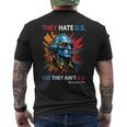 They Hate Us Cuz They Aint Us George Washington 4Th Of July Mens Back Print T-shirt