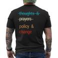 Thoughts And Prayers Policy And Change Mens Back Print T-shirt