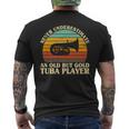 Never Underestimate An Old Tuba Player Marching Band Men's T-shirt Back Print