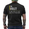 Violet Name Gift Im Violet Im Never Wrong Mens Back Print T-shirt
