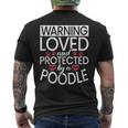 Warning Loved And Protected By A Poodle Dog Mens Back Print T-shirt
