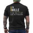 Wille Name Gift Im Wille Im Never Wrong Mens Back Print T-shirt