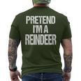 Pretend I'm A Reindeer Christmas Holiday Costume Men's T-shirt Back Print