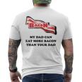 Kids My Dad Can Eat More Bacon Than Your Dad Kids Funny Mens Back Print T-shirt