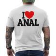 I Love Anal Inappropriate Humor Adult I Love Anal Men's T-shirt Back Print