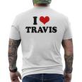 I Love Travis I Heart Travis Men's T-shirt Back Print
