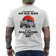 Never Underestimate An Old Man Drag Racing Born In July Mens Back Print T-shirt