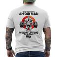 Never Underestimate An Old Man Loves Weightlifting May Mens Back Print T-shirt