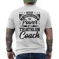 Never Underestimate The Power Of A Triathlon Coach Sport Mens Back Print T-shirt