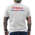 Otaola For Mayor 2024 Mens Back Print T-shirt