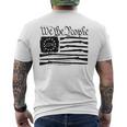 We The People Gun Rights American Flag 4Th Of July Patriotic Men's Back Print T-shirt