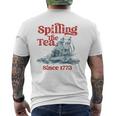 Spilling The Tea Since 1773 4Th Of July Mens Back Print T-shirt