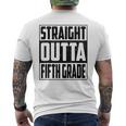 Straight Outta Fifth Grade School Graduate 2022 Fifth Grade Men's Back Print T-shirt