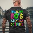 This Is My 80'S Costume Outfit Eighties Retro Party Men's T-shirt Back Print Gifts for Old Men