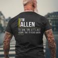 Allen Name Gift Im Allen Im Never Wrong Mens Back Print T-shirt Gifts for Old Men