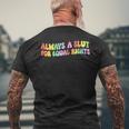 Always A Slut For Equal Rights Equality Lgbtq Pride Ally Mens Back Print T-shirt Gifts for Old Men