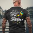 With Autism Are My World Bcba Rbt Aba Therapist Men's T-shirt Back Print Gifts for Old Men