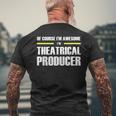 Awesome Theatrical Producer Men's T-shirt Back Print Gifts for Old Men