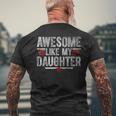 Awesome Like My Daughter Gifts Men Funny Fathers Day Dad Gift For Mens Men's Crewneck Short Sleeve Back Print T-shirt Gifts for Old Men