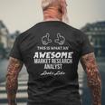 This Is What An Awesome Market Research Analyst Looks Like Men's T-shirt Back Print Gifts for Old Men