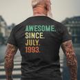 Awesome Since July 1993 30Th Birthday Gifts 30 Years Old Men 30Th Birthday Funny Gifts Mens Back Print T-shirt Gifts for Old Men