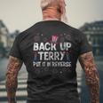 Back It Up Terry Put It In Reverse Fireworks 4Th Of July 1 Mens Back Print T-shirt Gifts for Old Men