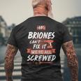 Briones Name Gift If Briones Cant Fix It Were All Screwed Mens Back Print T-shirt Gifts for Old Men