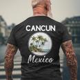 Cancun Mexico Souvenir 2023 Family Vacation Matching Trip Family Vacation Funny Designs Funny Gifts Mens Back Print T-shirt Gifts for Old Men