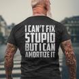 I Cant Fix Stupid But I Can Amortize It Accounting Men's Back Print T-shirt Gifts for Old Men