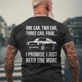 Car Guy I Promise I Just Need One More Muscle Car Lover Mens Back Print T-shirt Gifts for Old Men