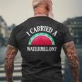 I Carried A Watermelon Dancing Men's T-shirt Back Print Gifts for Old Men