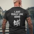 Cattle Quote I Just Really Like Cows Clothes Cow Men's Back Print T-shirt Gifts for Old Men