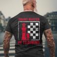 Chess Grand Master In Training Checkmate Board Game Lovers Men's T-shirt Back Print Gifts for Old Men