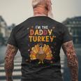 Cool I'm Daddy Turkey Thankful Papa Happy Thanksgiving Dad Men's T-shirt Back Print Gifts for Old Men