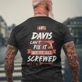 Davis Name Gift If Davis Cant Fix It Were All Screwed Mens Back Print T-shirt Gifts for Old Men