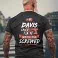 Davis Name Gift If Davis Cant Fix It Were All Screwed Mens Back Print T-shirt Gifts for Old Men
